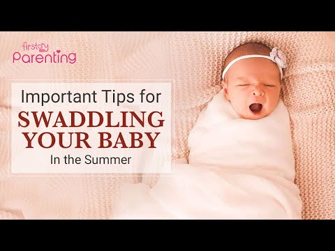 Important Tips to Remember for Swaddling Your Baby in Summer