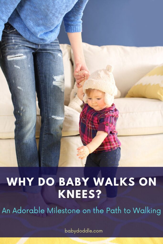 Why Do Baby walks on Knees