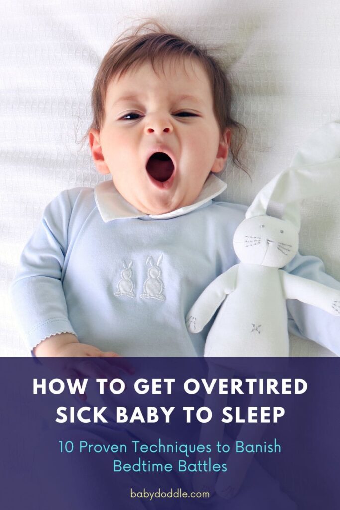 How to Get Overtired Sick Baby to Sleep 2