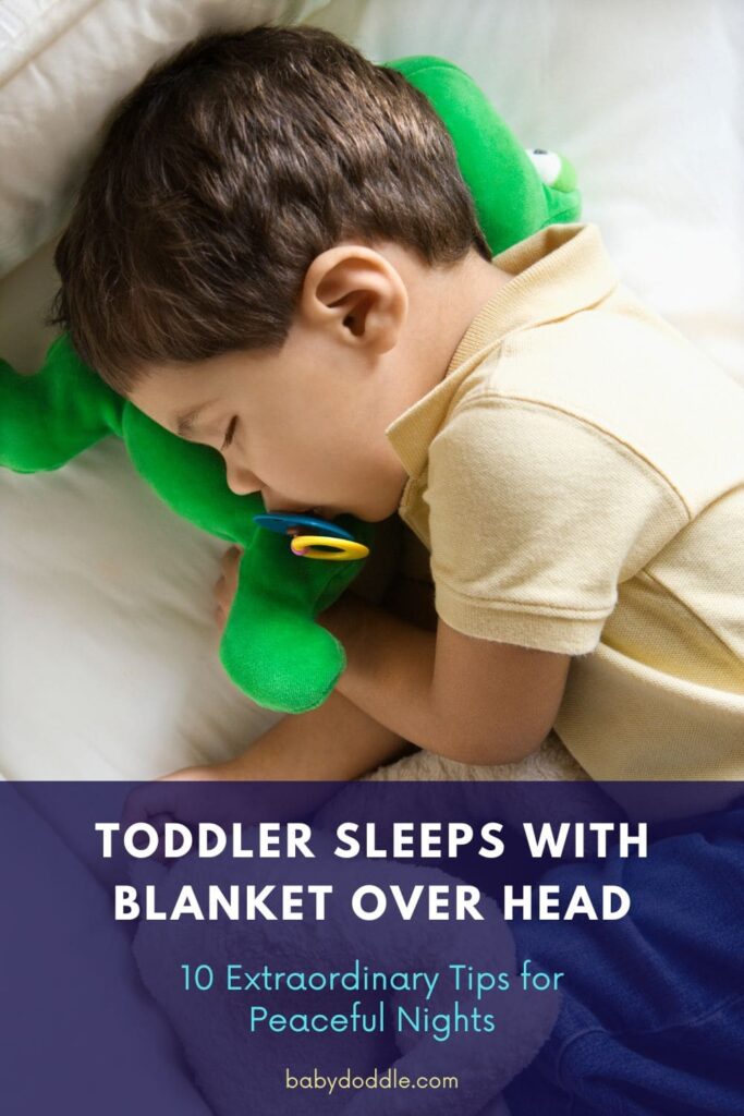 Toddler Sleeps with Blanket Over Head 2