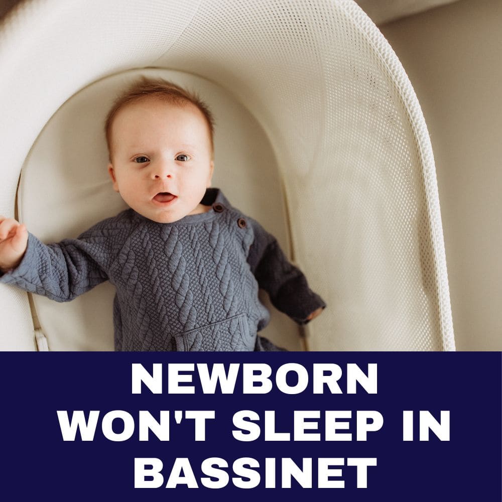 Newborn Won’t Sleep in Bassinet