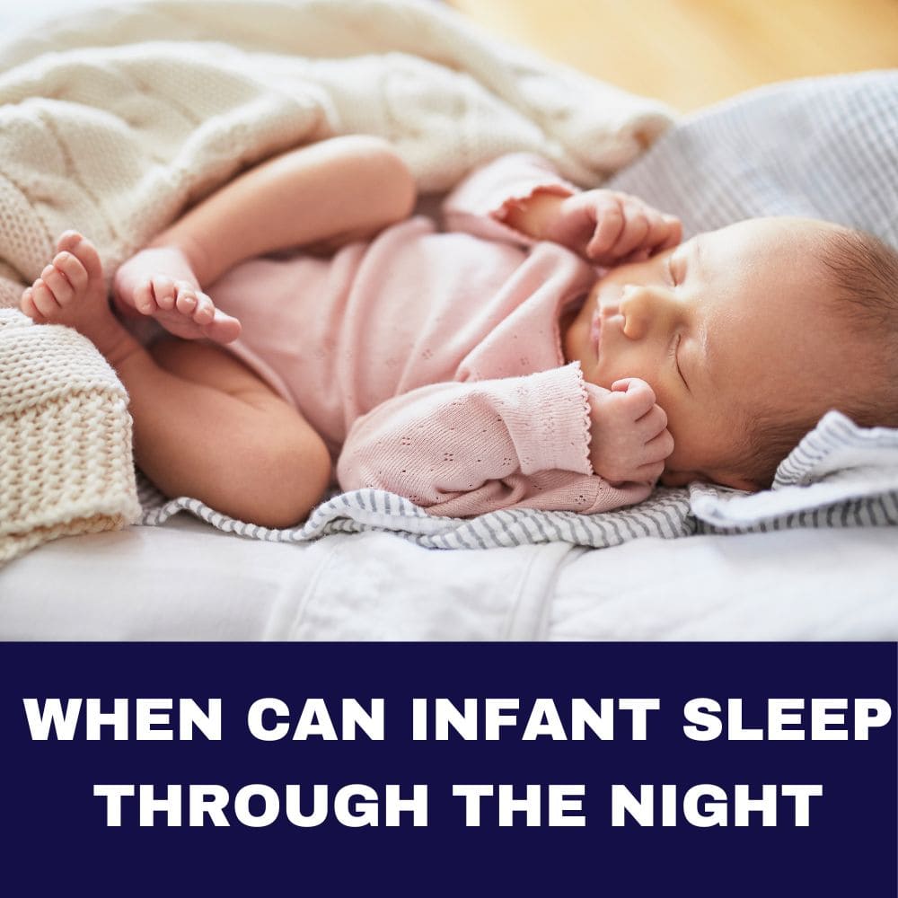 When Can Infant Sleep Through the Night