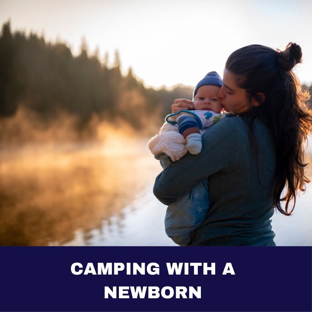 Camping with a Newborn