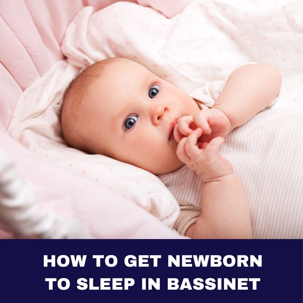 How to Get Newborn to Sleep in Bassinet 2