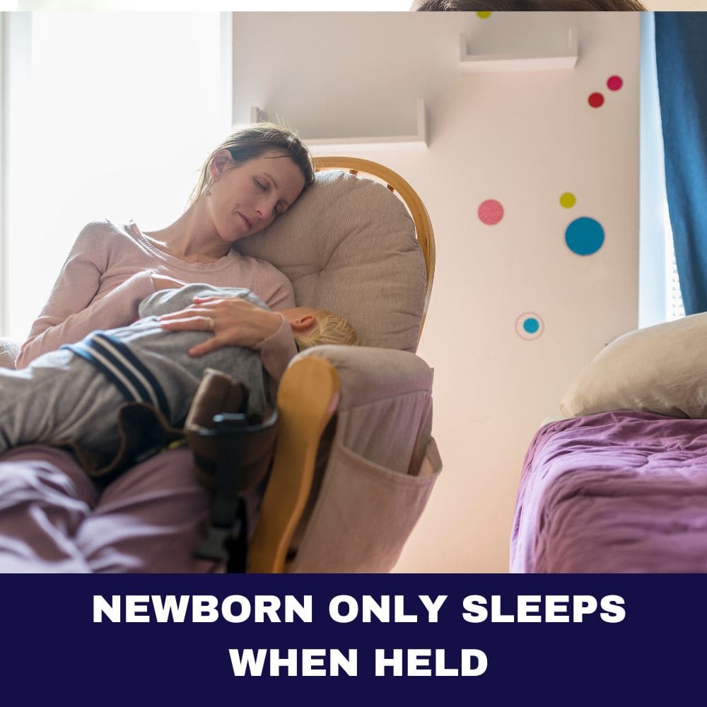 Newborn Only Sleeps When Held? Discover 9 Innovative Methods to Soothe and Settle
