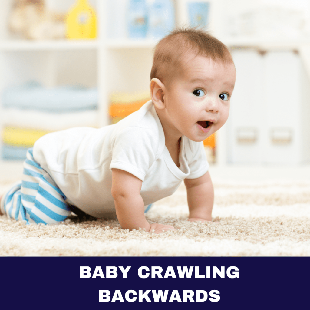 Baby Crawling Backwards