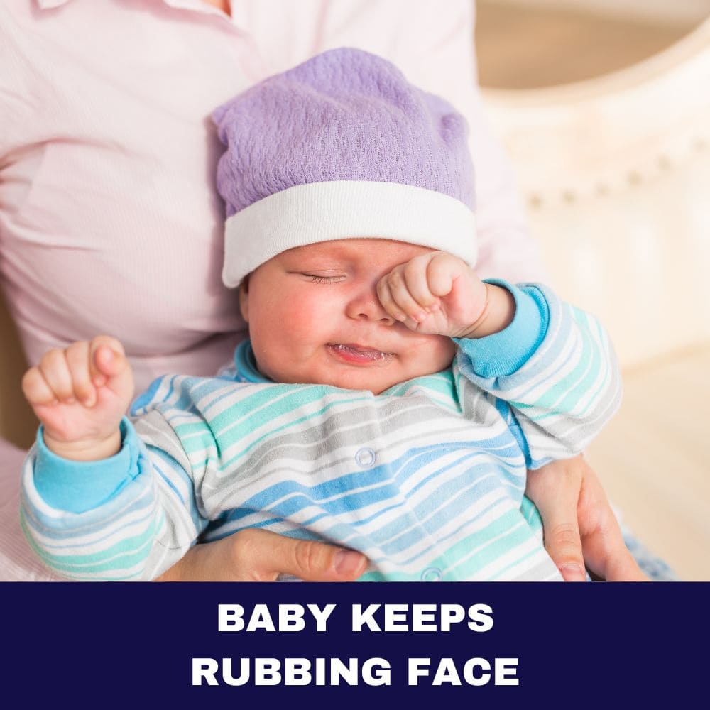 Baby Keeps Rubbing Face 2