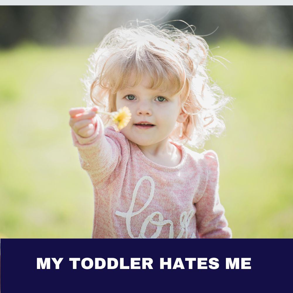 My Toddler Hates Me 5